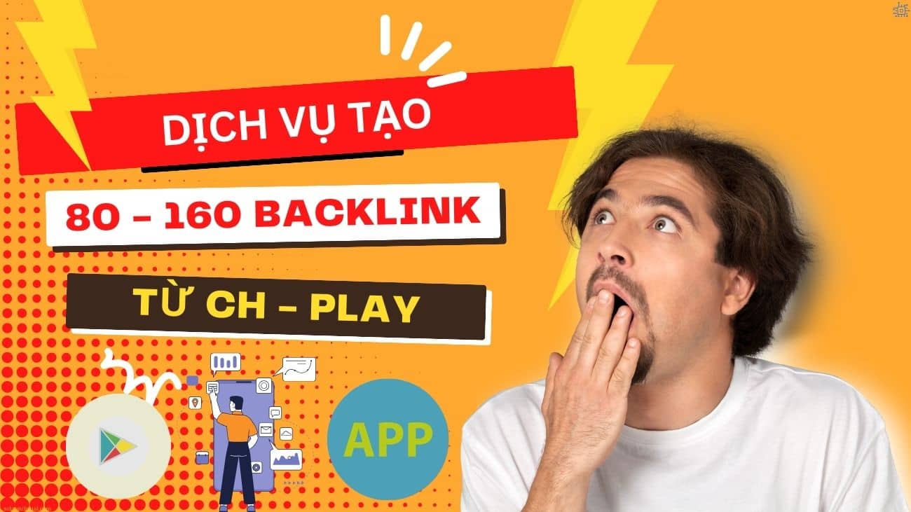 Dịch vụ tạo backlink Google Play Store