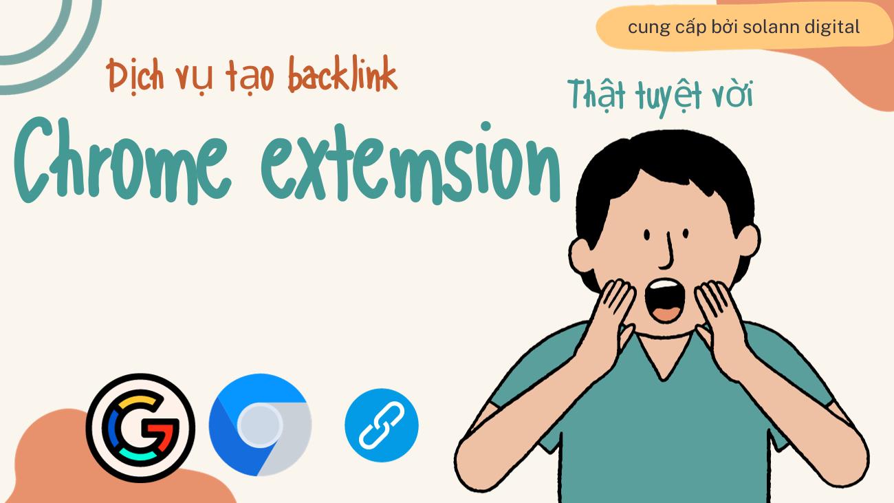 Dịch vụ tạo Backlink Google Chrome Extension